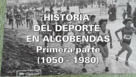 LA HISTORIA DEL DEPORTE EN ALCOBENDAS