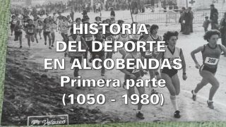 LA HISTORIA DEL DEPORTE EN ALCOBENDAS